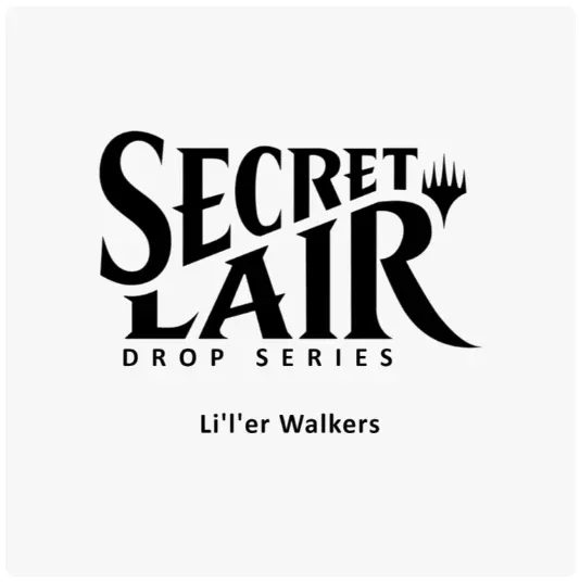 Secret Lair Drop: Li’l’est Walkers - Non-Foil Edition
