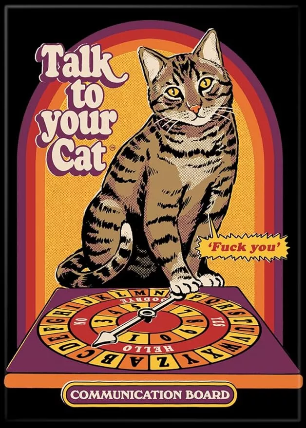 Steven Rhodes - Talk To Your Cat Magnet