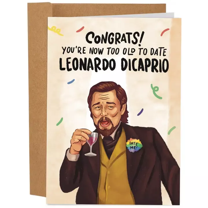 To Old To Date Leo - Birthday Card (OOS)
